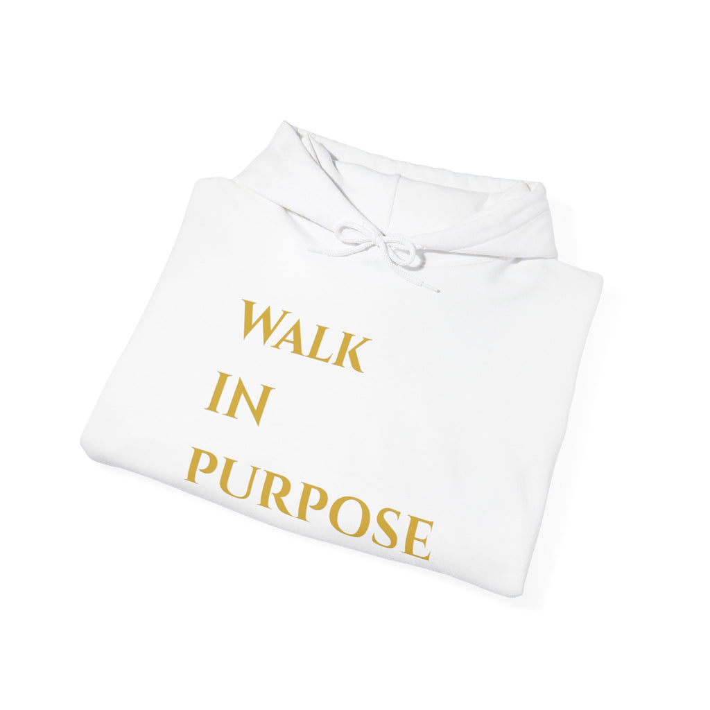 Walk in Purpose Hoodie — Inspirational Gold Lettering Cotton Pullover