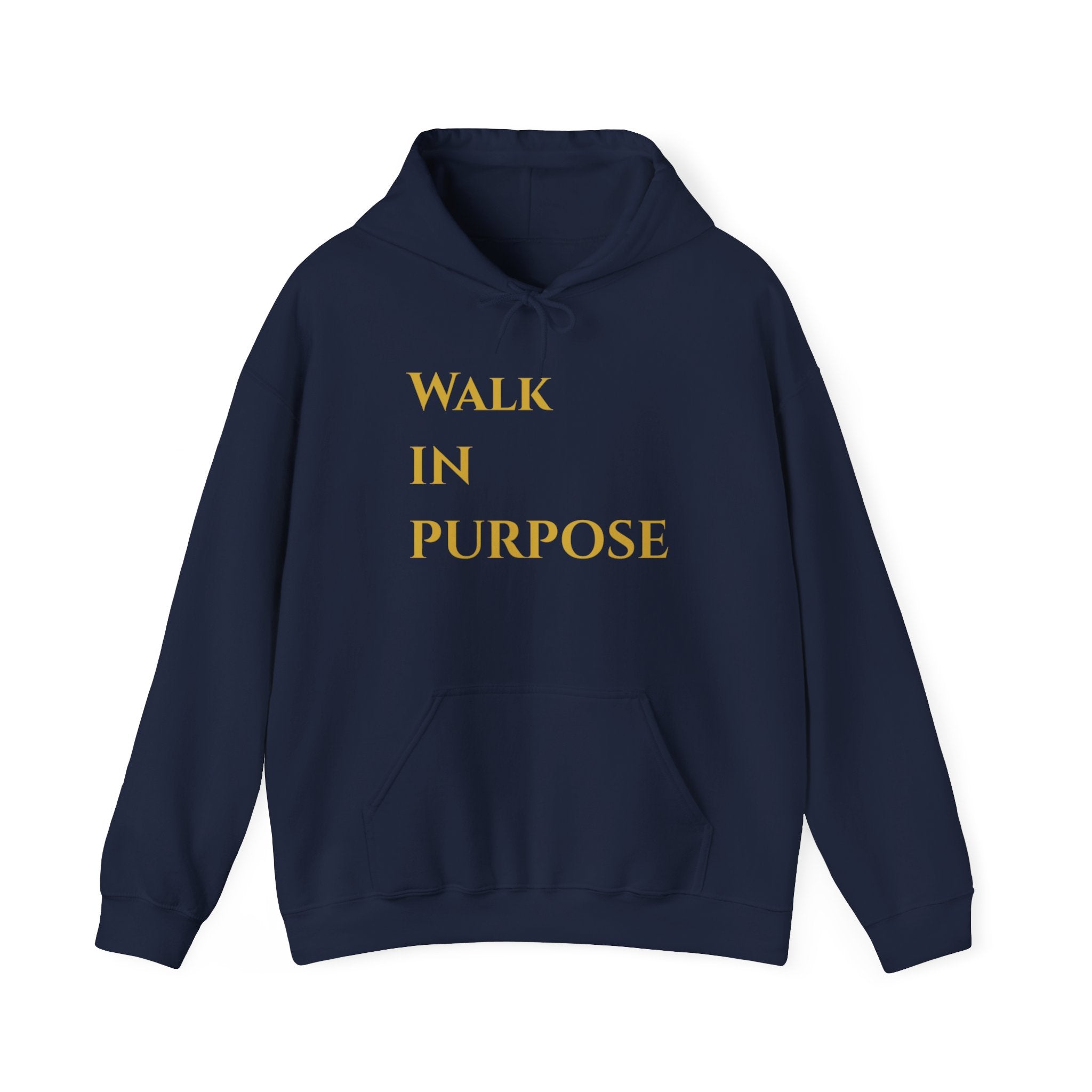 Walk in Purpose Hoodie — Inspirational Gold Lettering Cotton Pullover