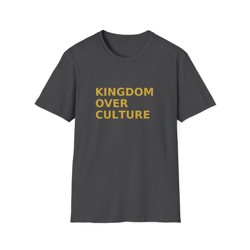 KINGDOM OVER CULTURE™ – Unisex Faith Statement T-Shirt