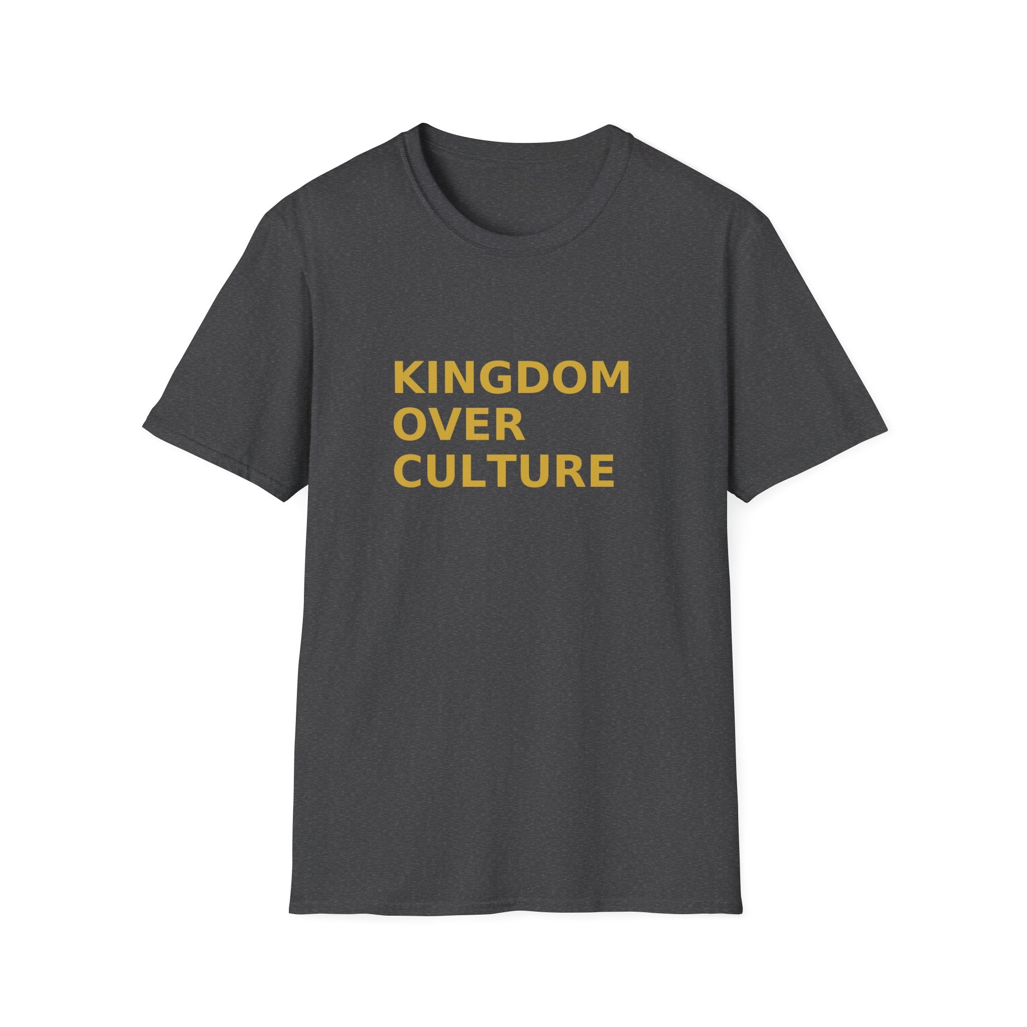 KINGDOM OVER CULTURE™ – Unisex Faith Statement T-Shirt