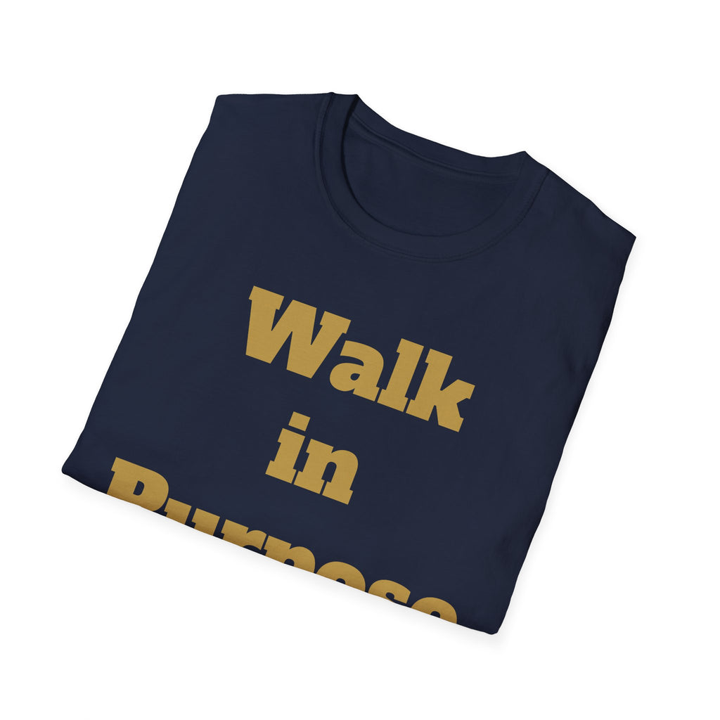 Walk in Purpose T-Shirt — Inspirational Faith Graphic Tee