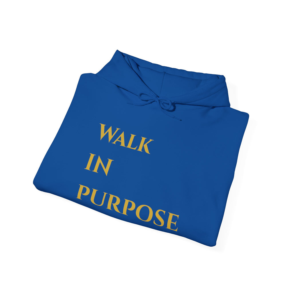 Walk in Purpose Hoodie — Inspirational Gold Lettering Cotton Pullover