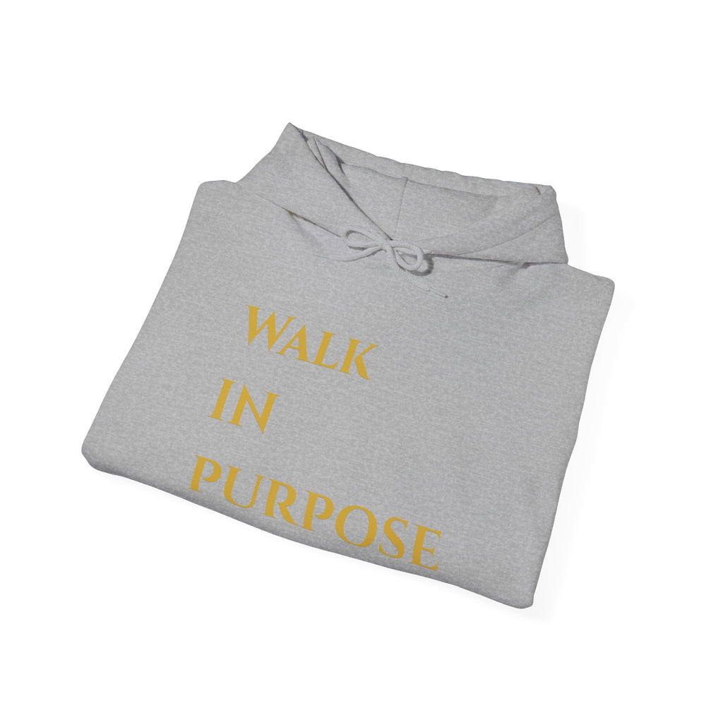 Walk in Purpose Hoodie — Inspirational Gold Lettering Cotton Pullover