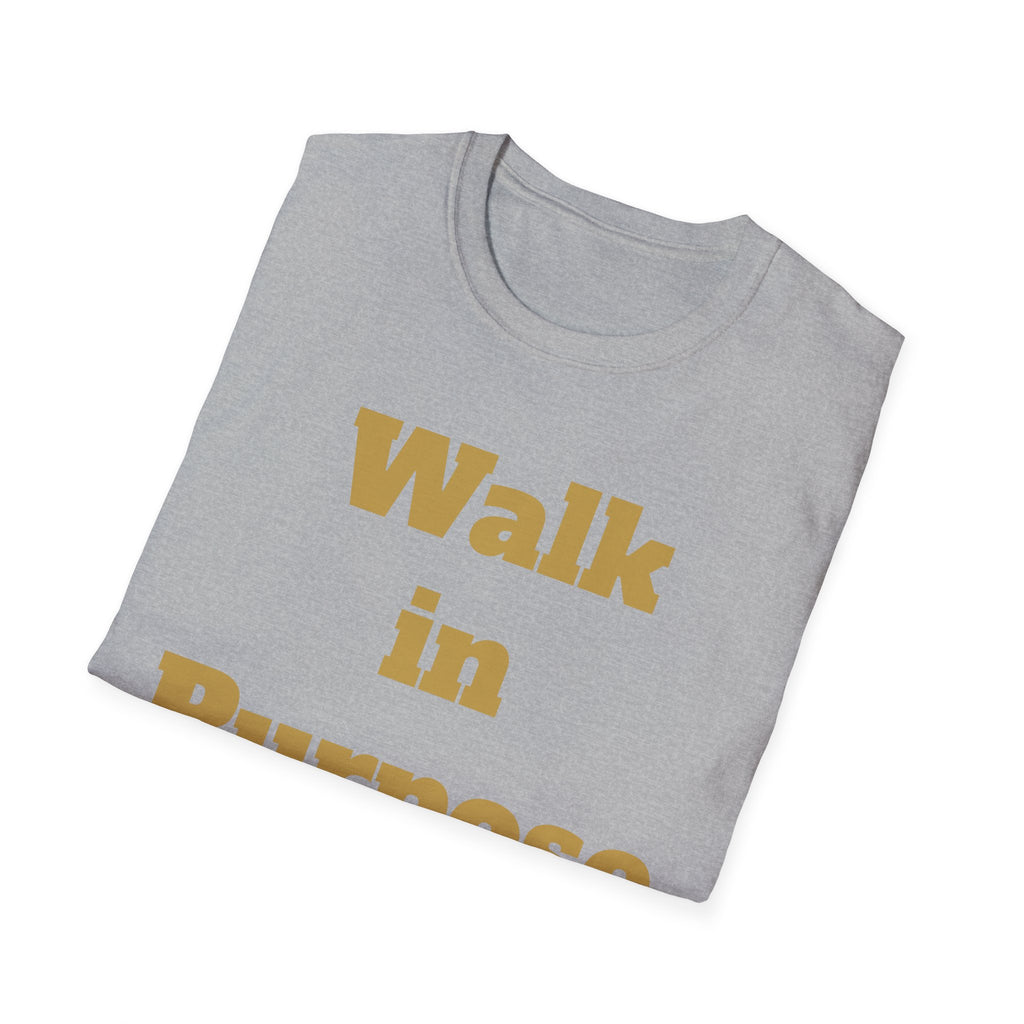 Walk in Purpose T-Shirt — Inspirational Faith Graphic Tee