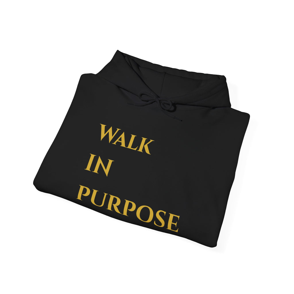 Walk in Purpose Hoodie — Inspirational Gold Lettering Cotton Pullover