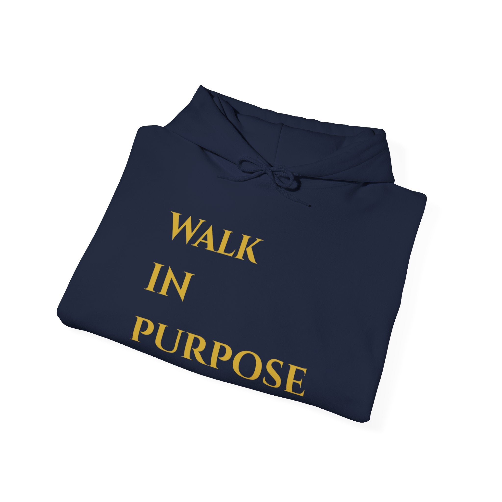 Walk in Purpose Hoodie — Inspirational Gold Lettering Cotton Pullover